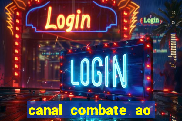 canal combate ao vivo multi canais